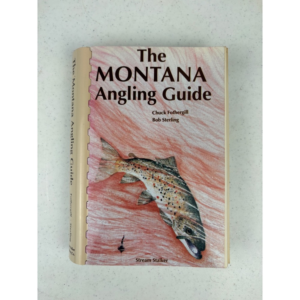 The Montana Angling Guide Chuck Fothergill Bob Sterling 1st Ed 1988 Fishing Maps